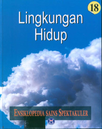 Ensiklopedia Sains Spektakuler: Lingkungan Hidup