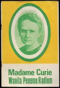 Madame Curie: Wanita Penemu Radium