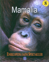 Ensiklopedia Sains Spektakuler: Mamalia