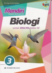 Mandiri Biologi Jilid 3 untuk SMA/MA Kelas XII