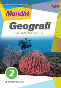 Mandiri Geografi untuk SMA/Ma Kelas XI