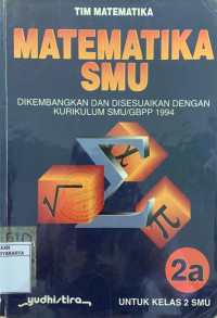 Matematika SMU 2a untuk Kelas 2 SMU