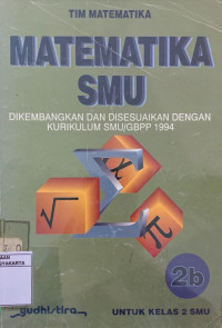 Matematika SMU 2b untuk Kelas 2 SMU