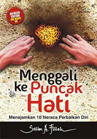 Menggali ke Puncak Hati