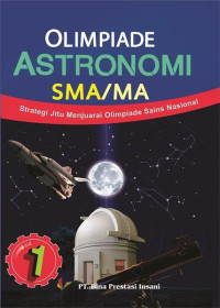 Strategi Jitu Menjuarai Olimpiade Sains Atronomi Jilid 1