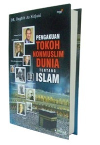 Pengakuan Tokoh Nonmuslim Dunia tentang Islam
