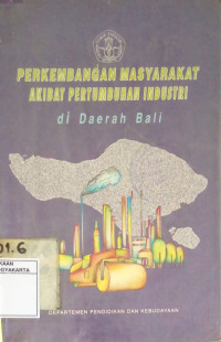 Perkembangan Masyarakat Akibat Pertumbuhan Industri di Daerah Bali