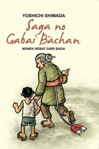 Saga No Gabai Baachan Nenek Hebat Dari Saga