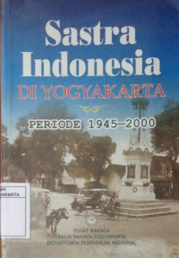 Sastra Indonesia di Yogyakarta Periode 1945-2000