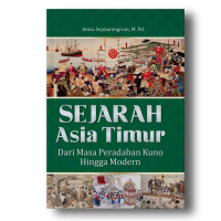 Sejarah Asia Timur: Dari Masa Peradaban Kuno Hingga Modern