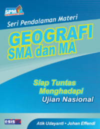 Seri Pendalaman Materi (SPM) Geografi SMA dan MA