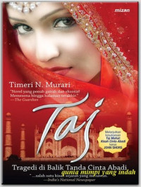 Taj: Tragedi Di Balik Tanda Cinta Abadi