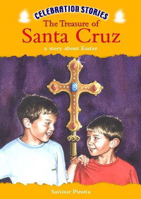 Celebration Stories The Treasure of Santa Cruz a story about Easter