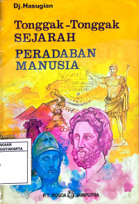 Tonggak-Tonggak Sejarah Peradaban Manusia