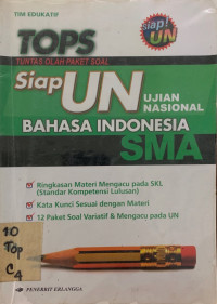 TOPS Siap UN Bahasa Indonesia SMA
