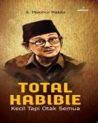 Total Habibie: Kecil tapi Otak Semua