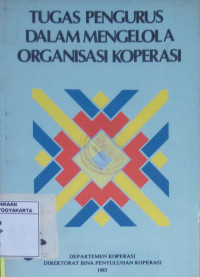 Tugas Pengurus Dalam Mengelola Organisasi Koperasi