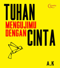 Tuhan Mengujimu dengan Cinta