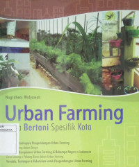 Urban Farming -- Gaya Bertani Spesifik Kota