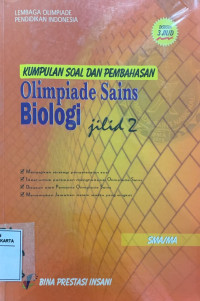 Kumpulan Soal dan Pembahasan Olimpiade Sains Biologi Jilid 2