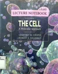 Lecture Notebook to Accompany The Cell A Molecular Approach