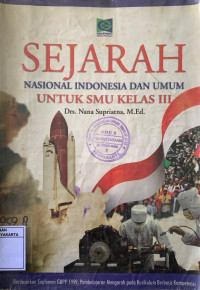 Sejarah Nasional Indonesia dan Umum Untuk SMU Kelas III