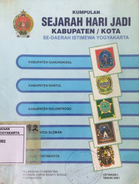 Kumpulan Sejarah Hari Jadi Kabupaten/Kota Se-Daerah Istimewa Yogyakarta