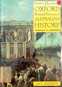 The Oxford illustrated Dictionary of Australian History