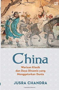 China: Warisan Klasik dan Daya Dinamis yang Menggetarkan Dunia