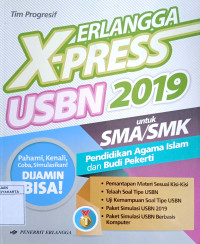 Erlangga X-Press USBN 2019 untuk SMA/SMK PAI dan Budi Pekerti