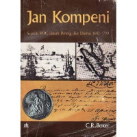 Jan Kompeni: Sejarah VOC dalam Perang dan Damai 1602-1799
