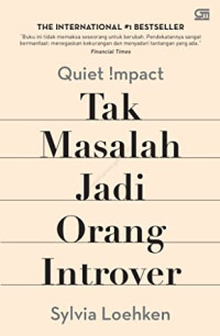 Quiet Impact: Tak masalah jadi orang Introver