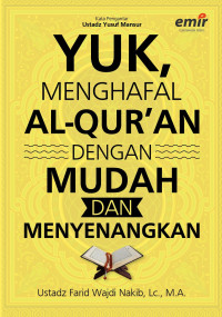Yuk Menghafal Al-Quran dengan Mudah & Menyenangkan