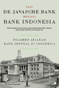 Dari De Javasche Bank Menjadi Bank Indonesia