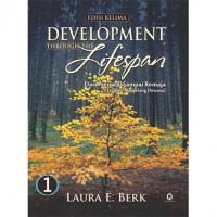 Development Through The Lifespan (Edisi Kelima) Volume 1
