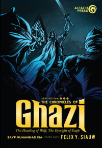 The Chronicles of Ghazi The Howling of Wolf, The Eyesight of Eagle