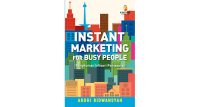 Instant Marketing For Busy People