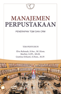 Manajemen Perpustakaan: Penerapan TQM dan CRM