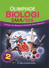 Strategi Jitu Menjuarai Olimpiade Sains IPA-Biologi SMA/MA Jilid 2