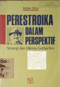 Perestroika Dalam Perspektif: Strategi dan Dilema Gorbachev