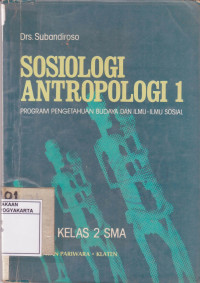 Sosiologi Antropologi 1 Program Pengetahuan Budaya dan Ilmu-ilmu Sosial untuk Kelas 2 SMA