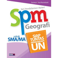 Seri Pendalaman Materi (SPM) Geografi untuk SMA/MA