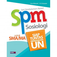 SPM Sosiologi SMA dan MA: Siap Tuntas Menghadapi Ujian Nasional